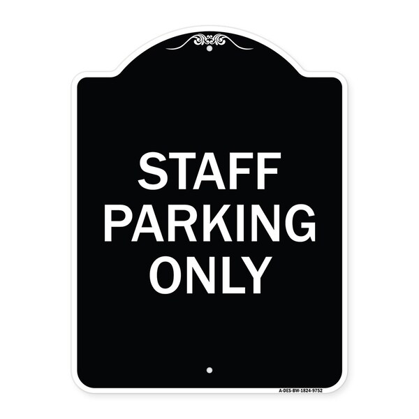 Signmission Designer Series-Staff Parking Only, Black & White Heavy-Gauge Aluminum, 24" x 18", BW-1824-9752 A-DES-BW-1824-9752 - main